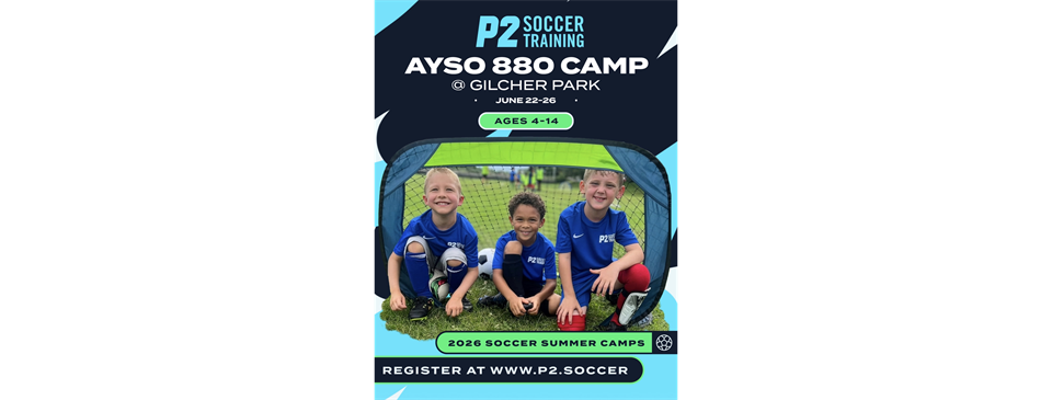 AYSO 880 - P2 Summer Camp!